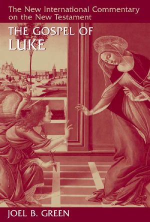 [The New International Commentary on the New Testament 01] • The Gospel of Luke